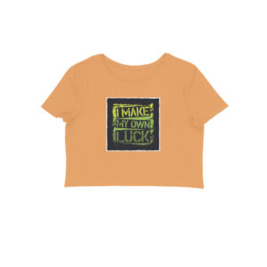 "Make Your Own Luck" Women's Crew Neck Crop Top